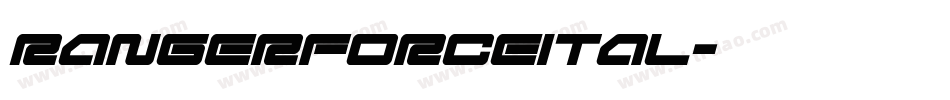 rangerforceital字体转换