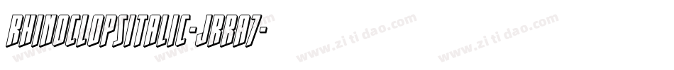 RhinoclopsItalic-JRRA7字体转换