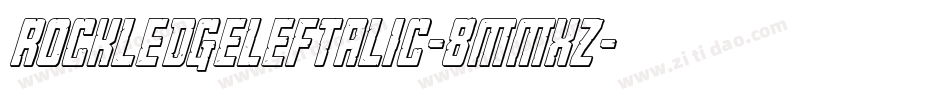 RockledgeLeftalic-8MMxz字体转换