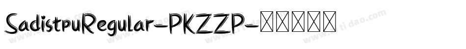 SadistpuRegular-PKZZP字体转换