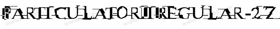 ParticulatorIiRegular-2z18字体转换