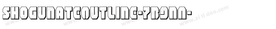 ShogunateOutline-7B9nA字体转换
