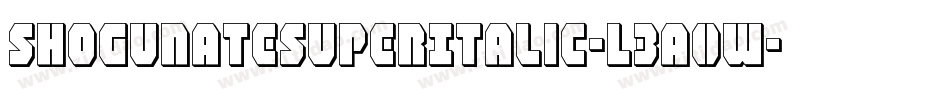 ShogunateSuperItalic-L3a0W字体转换