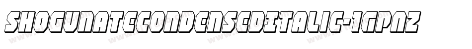 ShogunateCondensedItalic-1GPAZ字体转换
