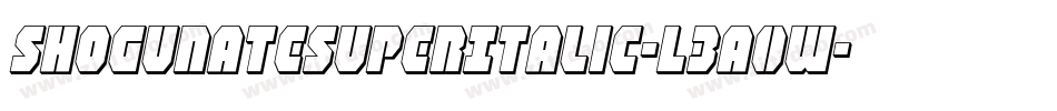 ShogunateSuperItalic-L3a0W字体转换