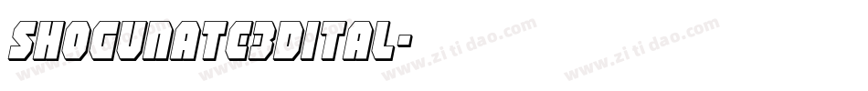 shogunate3dital字体转换