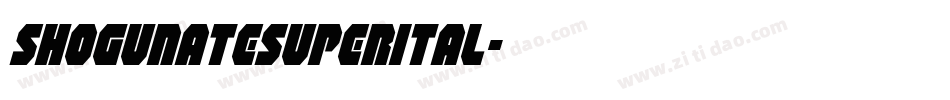 shogunatesuperital字体转换