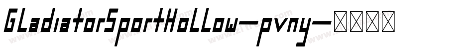 GladiatorSportHollow-pvny字体转换