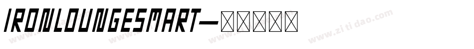 IRONLOUNGESMART字体转换