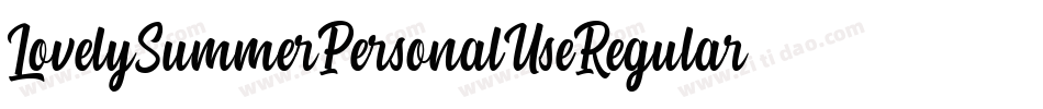 LovelySummerPersonalUseRegular-VGqBZ字体转换 LovelySummerPersonalUseRegular-VGqBZ字体转换