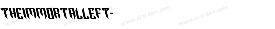 theimmortalleft字体转换