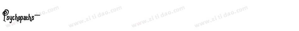Psychopaths字体转换