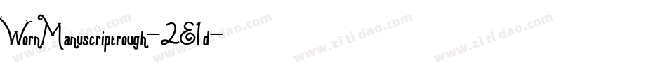 WornManuscriptrough-2E1d字体转换