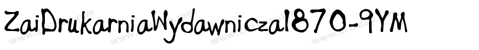 ZaiDrukarniaWydawnicza1870-9YM2Z字体转换