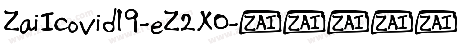 ZaiIcovid19-eZ2XO字体转换