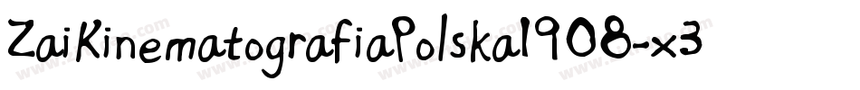 ZaiKinematografiaPolska1908-x3Rg0字体转换 ZaiKinematografiaPolska1908-x3Rg0字体转换