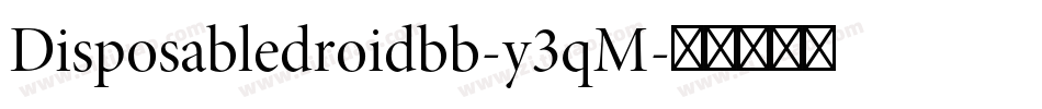 Disposabledroidbb-y3qM字体转换