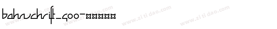 Bahnschrift_400字体转换