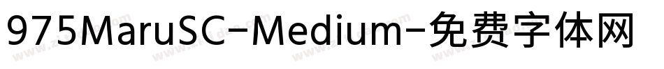 975MaruSC-Medium字体转换