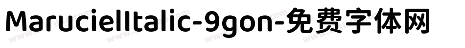 MarucielItalic-9gon字体转换