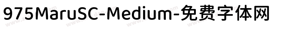 975MaruSC-Medium字体转换