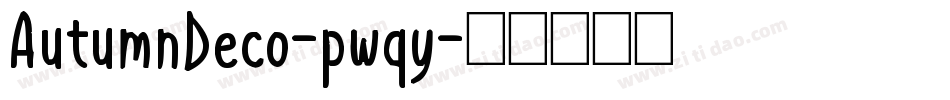 AutumnDeco-pwqy字体转换