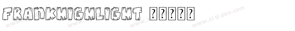 FrankHighlight字体转换