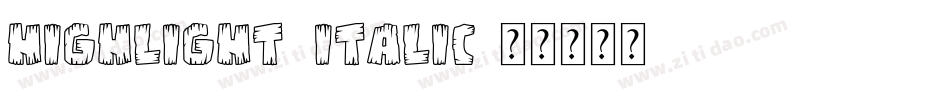 Highlight_Italic字体转换