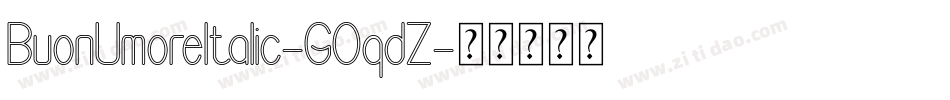 BuonUmoreItalic-GOqdZ字体转换