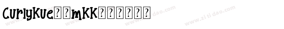 CurlyKue-7mKK字体转换