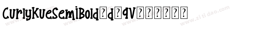 CurlyKueSemiBold-d8qV字体转换