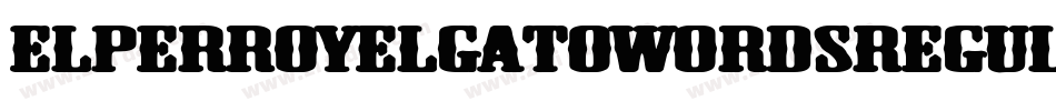 ElPerroYElGatoWordsRegular-4qr4字体转换