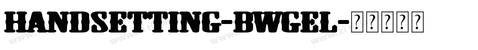 Handsetting-BWGEl字体转换