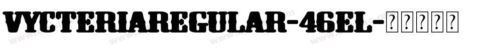VycteriaRegular-46El字体转换