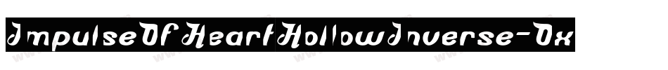 ImpulseOfHeartHollowInverse-Oxgp字体转换