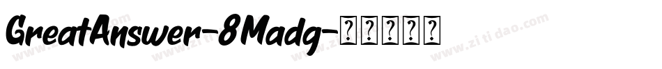 GreatAnswer-8Madg字体转换