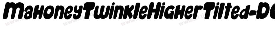 MahoneyTwinkleHigherTilted-DOJ3x字体转换