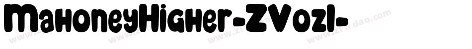 MahoneyHigher-ZVozl字体转换