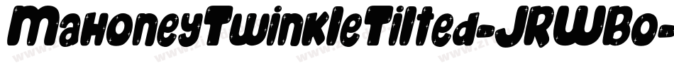 MahoneyTwinkleTilted-JRWBo字体转换