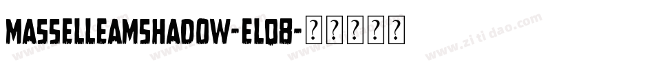 Masselleamshadow-Elq8字体转换
