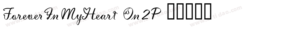 ForeverInMyHeart-On2P字体转换