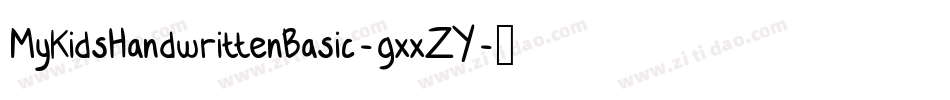 MyKidsHandwrittenBasic-gxxZY字体转换