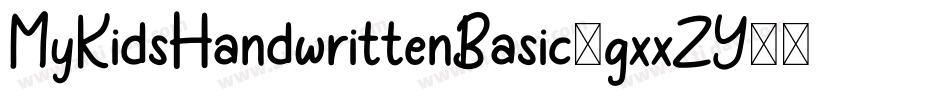 MyKidsHandwrittenBasic-gxxZY字体转换