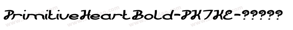 PrimitiveHeartBold-PK7KE字体转换