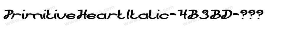 PrimitiveHeartItalic-4B3BD字体转换