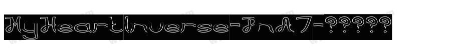 MyHeartInverse-PnA7字体转换