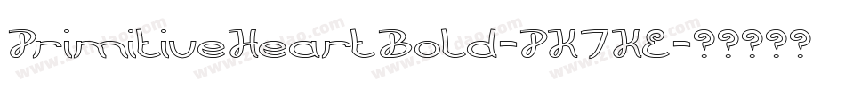 PrimitiveHeartBold-PK7KE字体转换