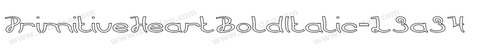 PrimitiveHeartBoldItalic-L3a34字体转换 PrimitiveHeartBoldItalic-L3a34字体转换