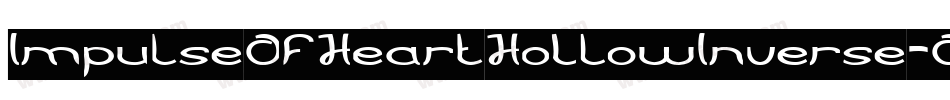 ImpulseOfHeartHollowInverse-Oxgp字体转换