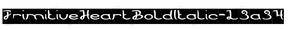 PrimitiveHeartBoldItalic-L3a34字体转换 PrimitiveHeartBoldItalic-L3a34字体转换